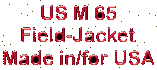nur ein Klick entfernt, das US M65 Field-Jacket, eine Legende